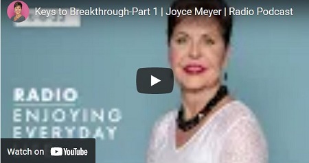 JOYCE MEYER SERMON KEYS TO BREAKTHROUGH