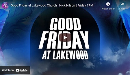 Good Friday Service at Lakewood Church April 15 2022