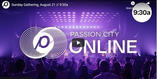 Passion City Church Sunday Live Service August 21 2022