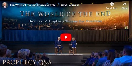 The World of the End Interview with Dr. David Jeremiah