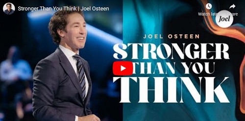 Joel Osteen Message Stronger Than You Think