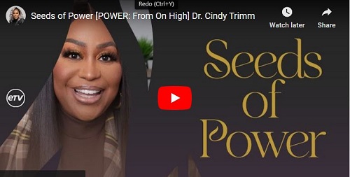 Dr. Cindy Trimm From On High : Seeds of Power POWER