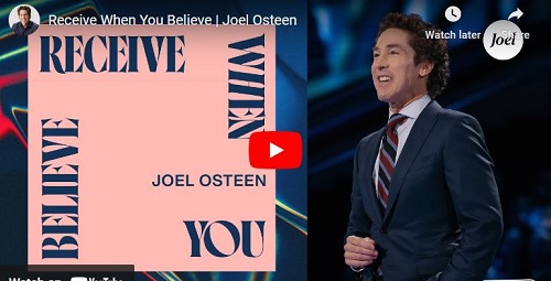 Joel Osteen Sermon Receive When You Believe