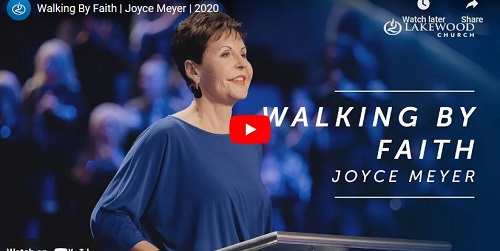 Joyce Meyer Sermon Walking By Faith