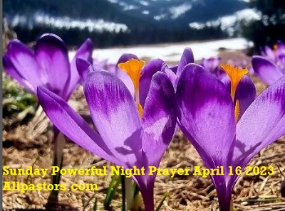 Sunday Night Prayer April 16 2023