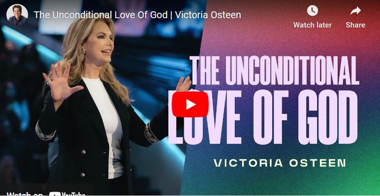 Victoria Osteen Sermon The Unconditional Love Of God