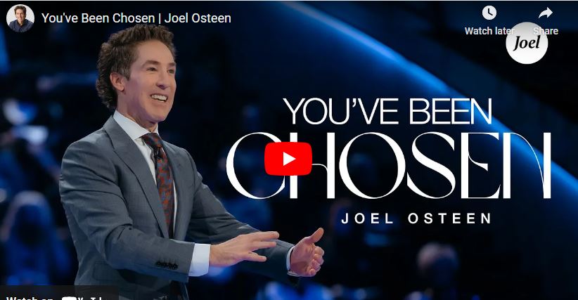 Joel Osteen Sermon ''You Have Been Chosen