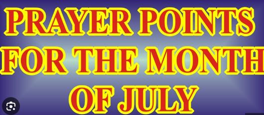 Prayer Point For July 2024