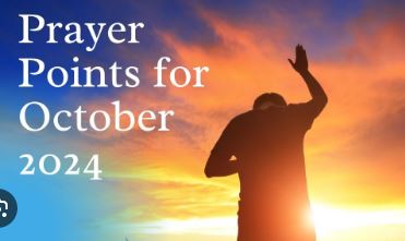 October 2024  prayer points